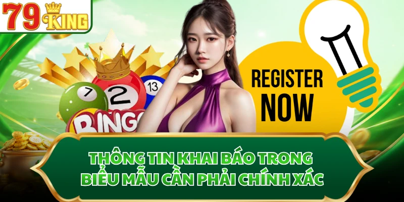 Thông tin khai báo trong biểu mẫu cần phải chính xác